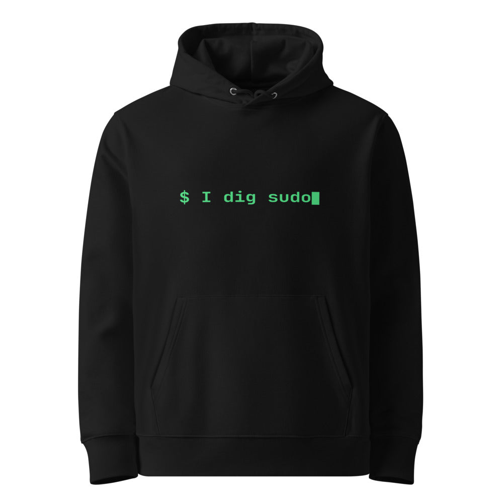 I dig sudo — Hoodie