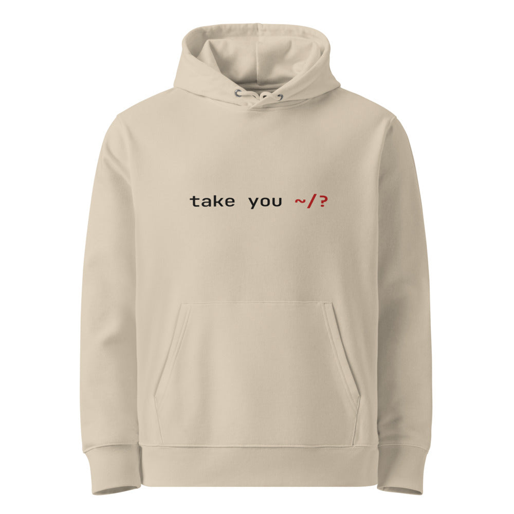 take you ~/? — Hoodie