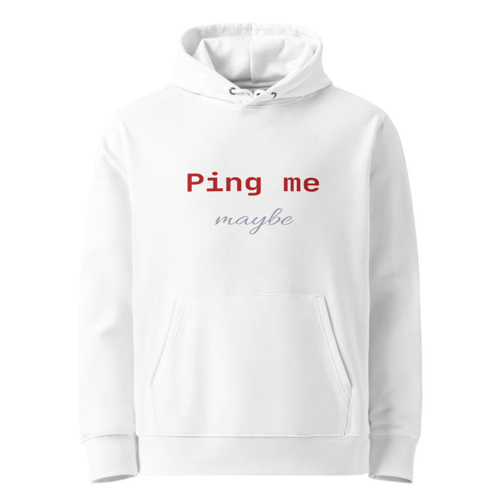 Ping me maybe — Hoodie
