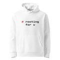 # root for u — Hoodie