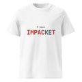 I Have Impacket — Tee